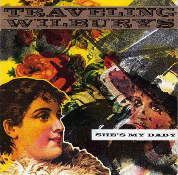 Traveling Wilburys : She's My Baby (7", Single, Sma)