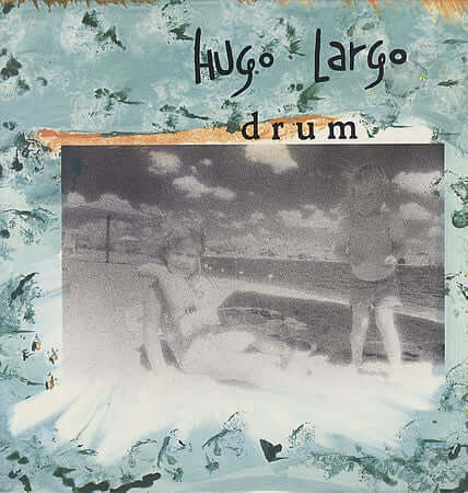 Hugo Largo : Drum (LP, Album)