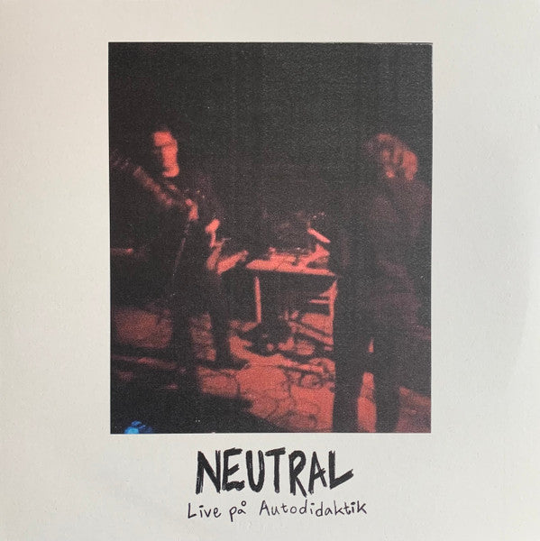 Neutral (10) : Live På Autodidaktik (LP, Album, Ltd, RE, RM)