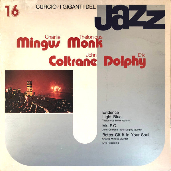 Charlie Mingus*, Thelonious Monk, John Coltrane, Eric Dolphy : I Giganti Del Jazz Vol. 16 (LP, Comp)