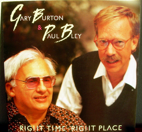 Gary Burton / Paul Bley : Right Time - Right Place (LP)