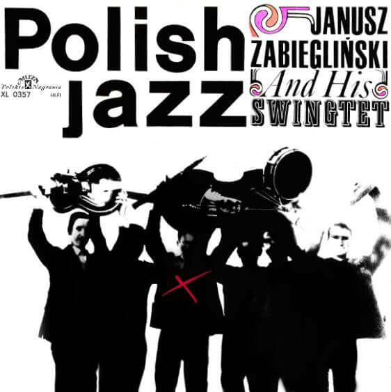 Janusz Zabiegliński And His Swingtet : Janusz Zabiegliński And His Swingtet (LP, Album, Mono)