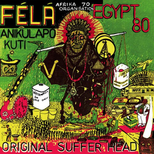 Félá Anikulapo Kuti* & Egypt 80 : Original Suffer Head (LP, Album, RE)