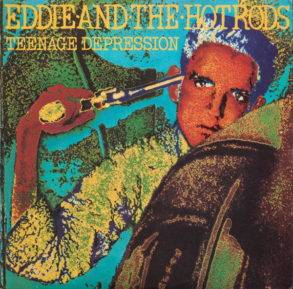 Eddie And The Hot Rods : Teenage Depression (LP, Album)