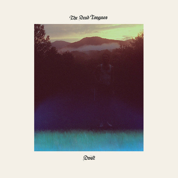 The Dead Tongues : Dust (LP, Album)