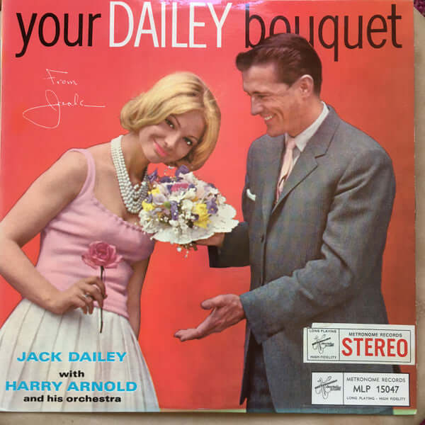 Jack Dailey, Harry Arnolds Orkester : Your Dailey Bouquet From Jack (LP, Album)