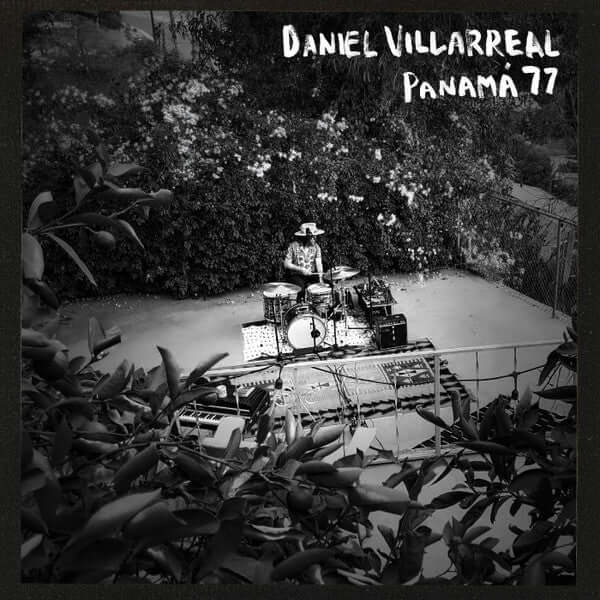 Daniel Villarreal (2) : Panamá 77 (LP, Album)