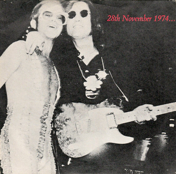 Elton John Band Featuring John Lennon And Muscle Shoals Horns : 28th November 1974... (7")