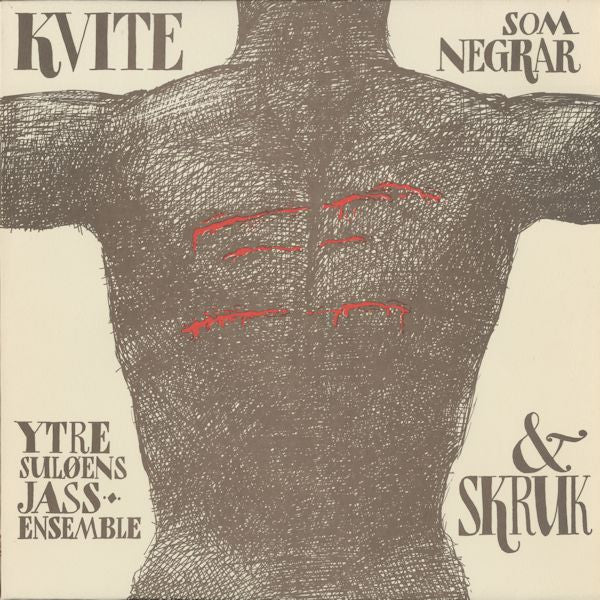 Ytre Suløens Jass-Ensemble & SKRUK : Kvite Som Negrar (LP, Album)