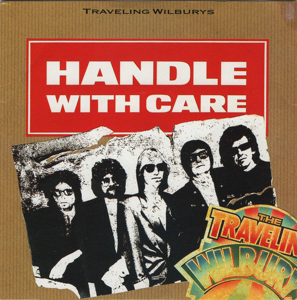 Traveling Wilburys : Handle With Care (7", Single, Glo)