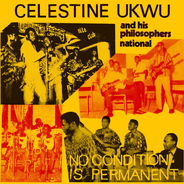 Celestine Ukwu And His Philosophers National* : No Condition Is Permanent (LP, Comp, RM, 160)