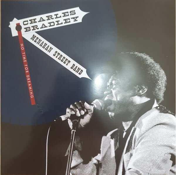 Charles Bradley Featuring The Sounds Of Menahan Street Band ~ No Time For Dreaming (Vinyl) - Djungel & Jazz