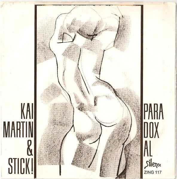 Kai Martin & STICK! : Paradoxal (7", Single)