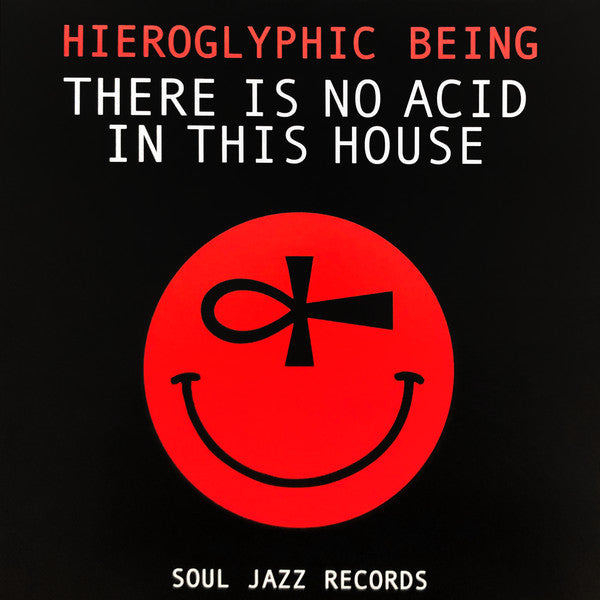 Hieroglyphic Being : There Is No Acid In This House (2xLP, Album)