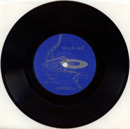 Weekend : The View From Her Room Plus Leaves Of Spring (7", Single)