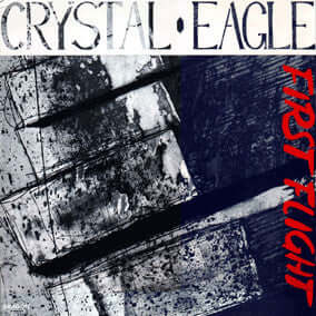Crystal Eagle : First Flight (LP, Album)