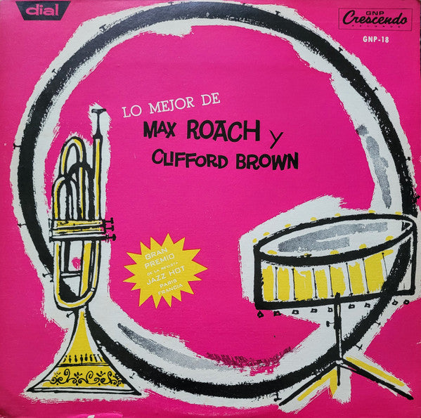 Clifford Brown And Max Roach : Lo Mejor De Max Roach Y Clifford Brown (LP, Album, Mono)