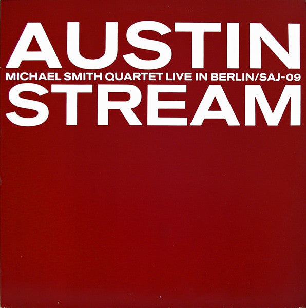 Michael Smith Quartet : Austin Stream - Live In Berlin (LP)