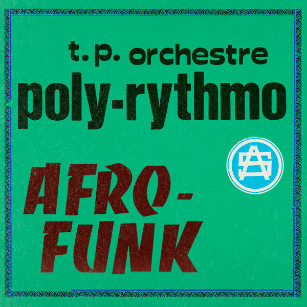 T.P. Orchestre Poly-Rythmo : Afro-Funk Vol-1 (LP, Comp)