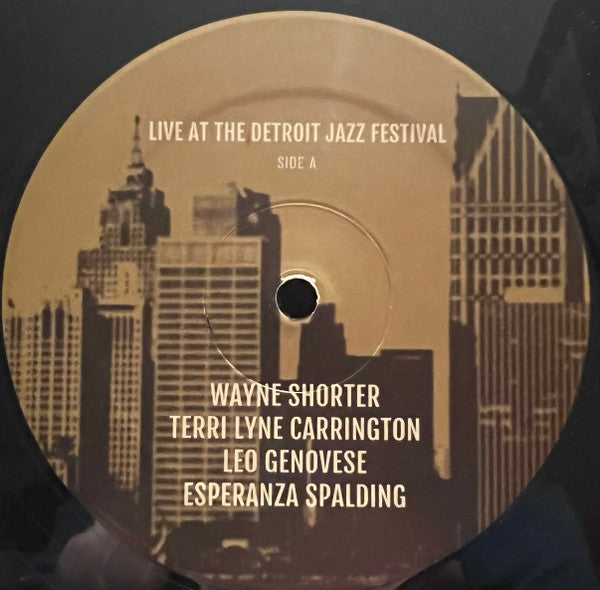 Wayne Shorter, Terri Lyne Carrington, Leo Genovese, Esperanza Spalding : Live At The Detroit Jazz Festival (2xLP)