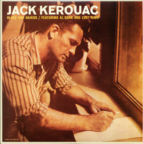 Jack Kerouac Featuring Al Cohn And Zoot Sims : Blues And Haikus (LP, Album, Ltd, Tan)