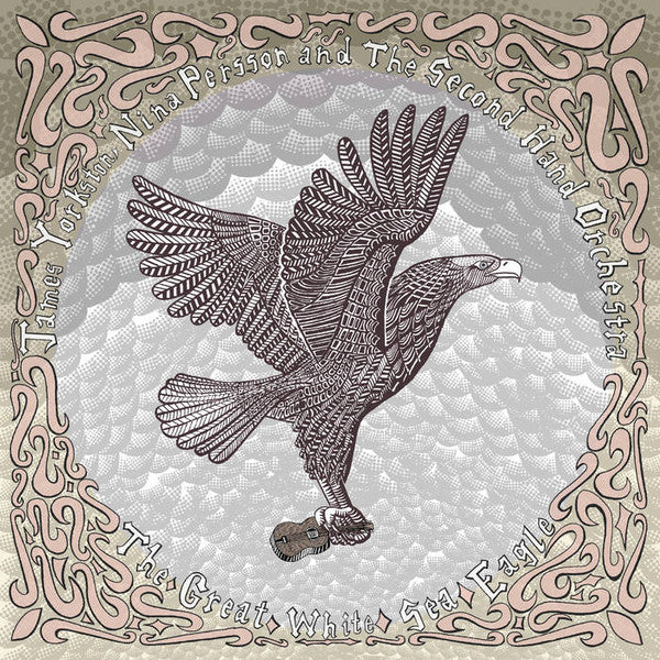 James Yorkston, Nina Persson And The Second Hand Orchestra : The Great White Sea Eagle (LP, Album)
