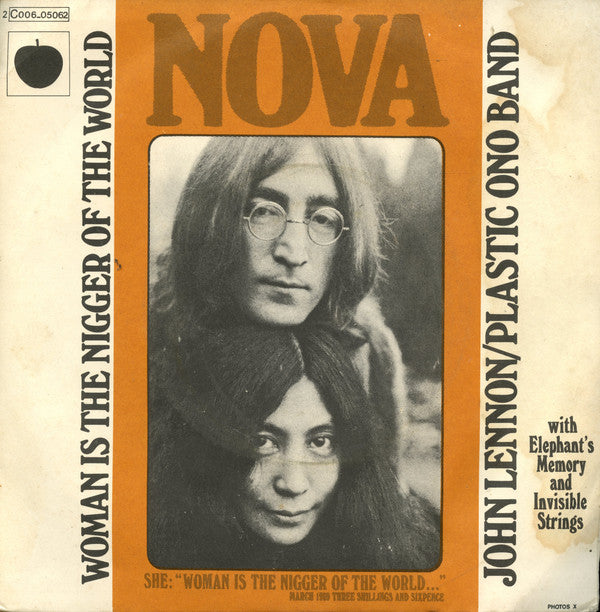 John Lennon / Yoko Ono / Plastic Ono Band* With Elephant's Memory* And Invisible Strings : Woman Is The Nigger Of The World (7", Single)