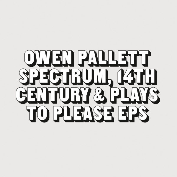 Owen Pallett* : Spectrum, 14th Century & Plays To Please EPs (LP, Comp, RM)
