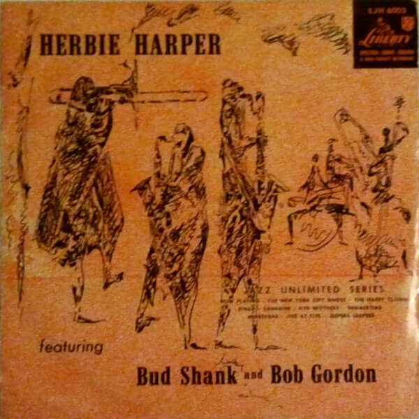 Herb Harper Featuring Bud Shank And Bob Gordon (2) : Herbie Harper Featuring Bud Shank And Bob Gordon (LP, Album)