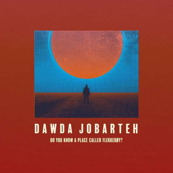 Dawda Jobarteh : Do You Know A Place Called Flekkerby ? (LP, Album)