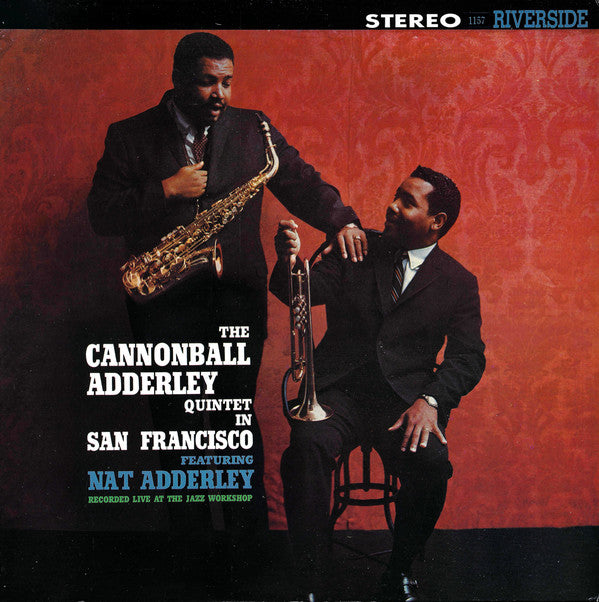 The Cannonball Adderley Quintet : In San Francisco (LP, Album, RE)