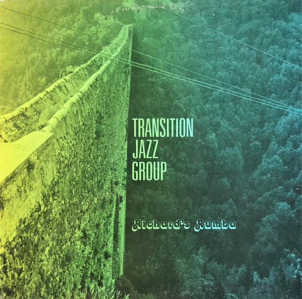 Transition Jazz Group : Richard's Rumba (LP, Album)
