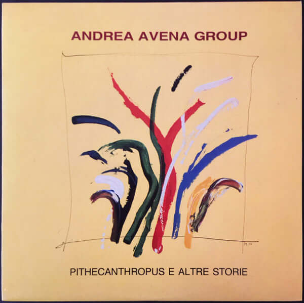 Andrea Avena Group : Pithecanthropus E Altre Storie (LP, Album)