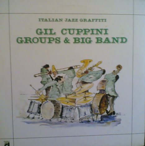 Gil Cuppini : Gil Cuppini Groups & Big Band (LP, Comp)