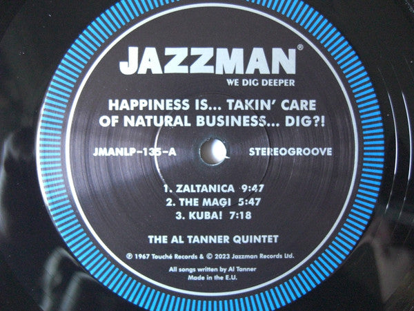 The Al Tanner Quintet Featuring Smiley Winters : Happiness Is... Takin' Care Of Natural Business... Dig?! (LP, Ltd, Num, RE, 180)
