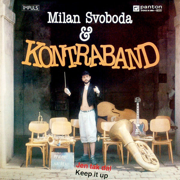 Milan Svoboda & Kontraband (3) : Jen Tak Dál = Keep It Up (LP, Album)