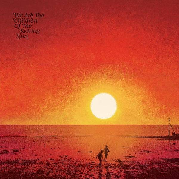 Various : We Are The Children Of The Setting Sun (3xLP, Comp)