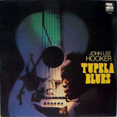 John Lee Hooker : Tupelo Blues (LP, Album, M/Print, RE, RM)