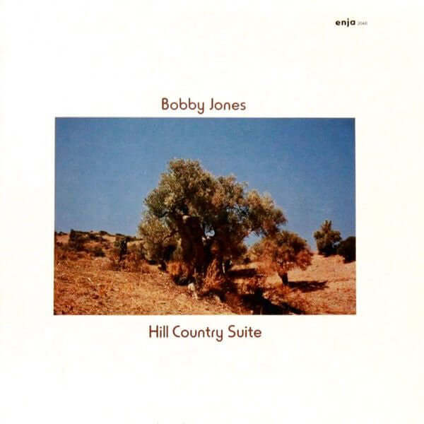 Bobby Jones (2) : Hill Country Suite (LP, Album, RE)