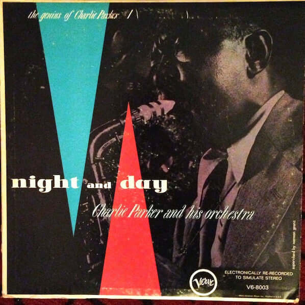 Charlie Parker And His Orchestra : Night And Day (LP, Comp, RE)