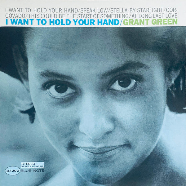 Grant Green : I Want To Hold Your Hand (LP, Album, RE, 180)