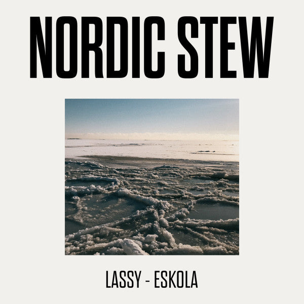 Lassy* - Eskola* : Nordic Stew (LP, Album)