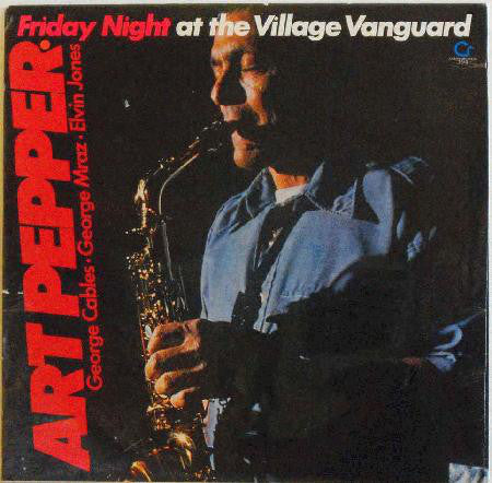 Art Pepper : Friday Night At The Village Vanguard (LP, Album)