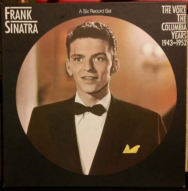 Frank Sinatra : The Voice: The Columbia Years 1943-1952 (6xLP, Comp, Mono + Box)