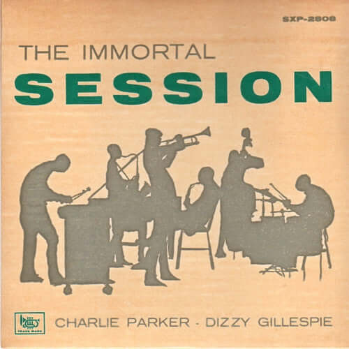 Charlie Parker - Dizzy Gillespie : The Immortal Session Vol. 1 (7", EP)