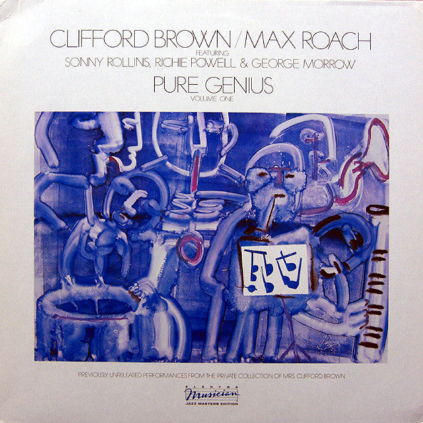 Clifford Brown/Max Roach* Featuring Sonny Rollins, Richie Powell & George Morrow : Pure Genius (Volume One) (LP, Album)