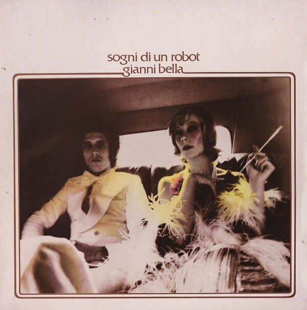 Gianni Bella : Sogni Di Un Robot (LP, Album, Gat)