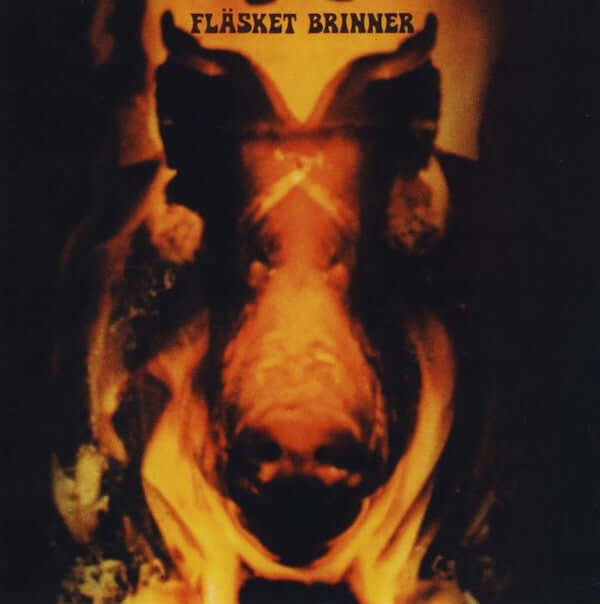 Fläsket Brinner : Fläsket Brinner (LP, Album)