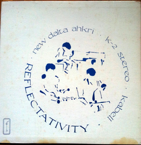 New Dalta Ahkri : Reflectativity (LP, Album)