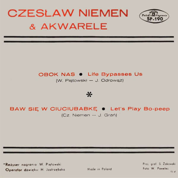 Czesław Niemen & Akwarele : Obok Nas / Baw Się W Ciuciubabkę (7")